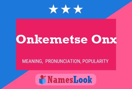 Onkemetse Onx Name Poster