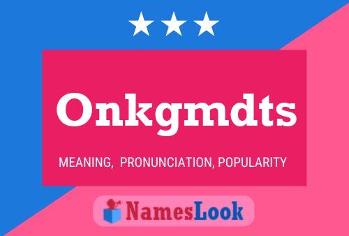 Onkgmdts Name Poster