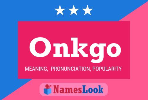 Onkgo Name Poster