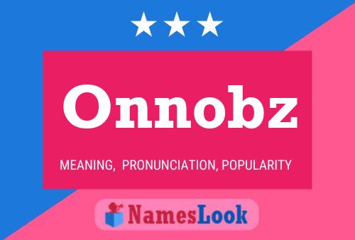 Onnobz Name Poster