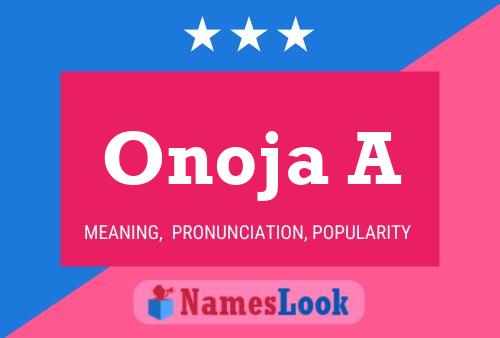 Onoja A Name Poster