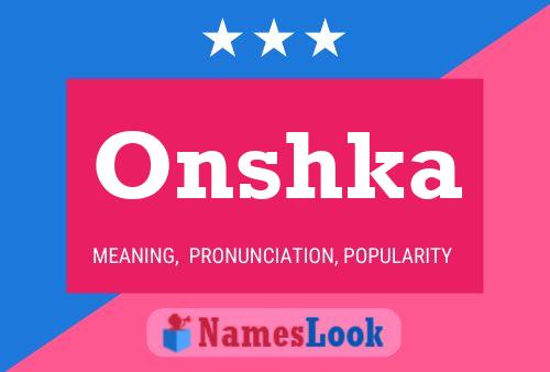 Onshka Name Poster