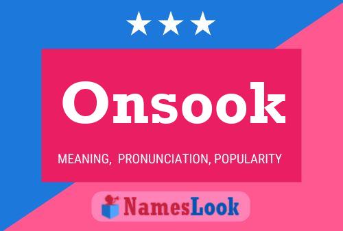 Onsook Name Poster