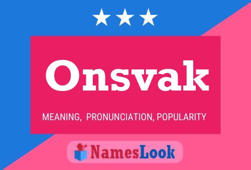 Onsvak Name Poster