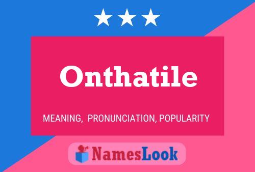 Onthatile Name Poster