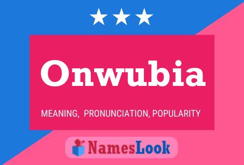 Onwubia Name Poster