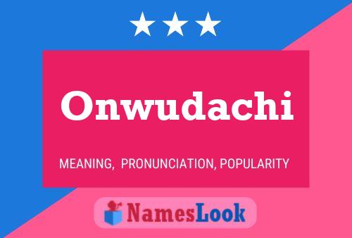 Onwudachi Name Poster