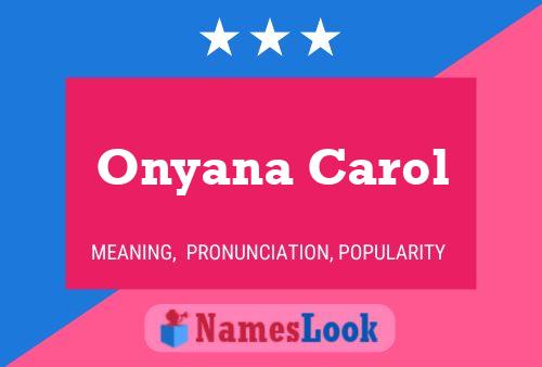 Onyana Carol Name Poster