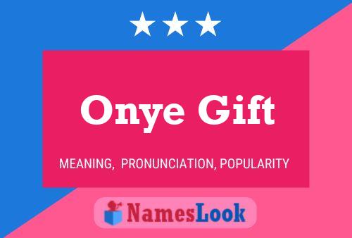 Onye Gift Name Poster