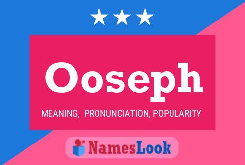 Ooseph Name Poster