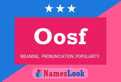 Oosf Name Poster