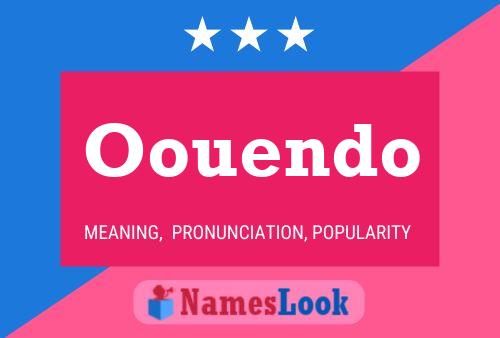 Oouendo Name Poster