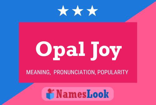 Opal Joy Name Poster