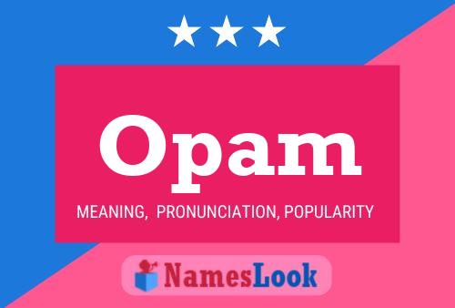 Opam Name Poster