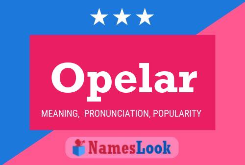 Opelar Name Poster