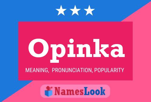 Opinka Name Poster