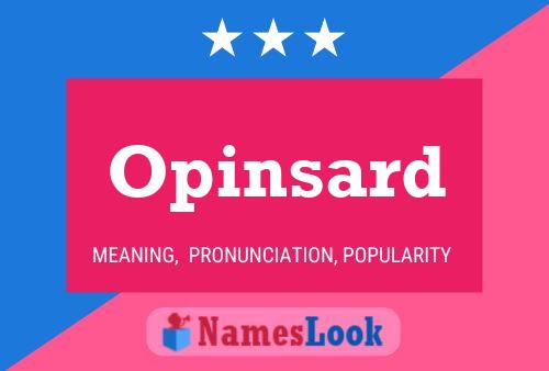 Opinsard Name Poster