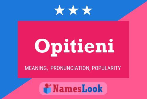 Opitieni Name Poster