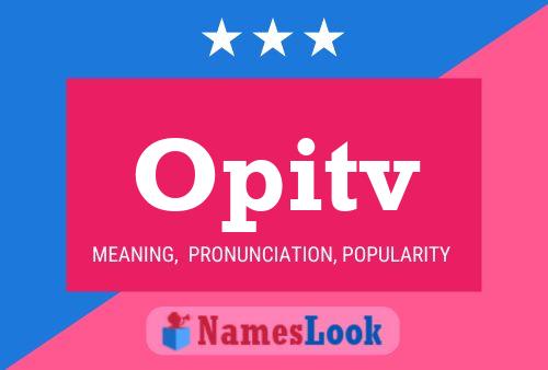 Opitv Name Poster