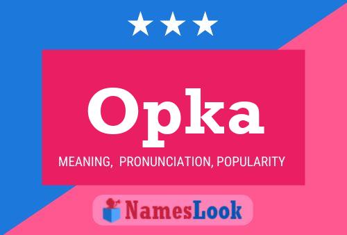 Opka Name Poster