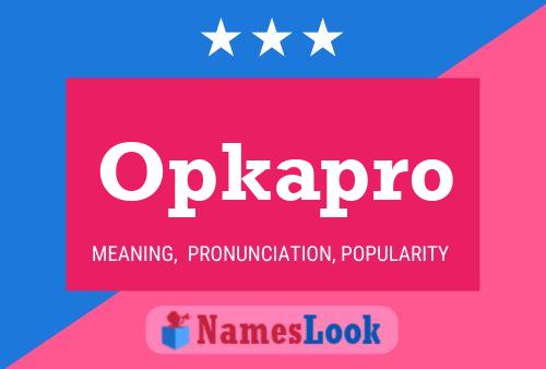 Opkapro Name Poster