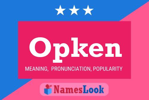 Opken Name Poster