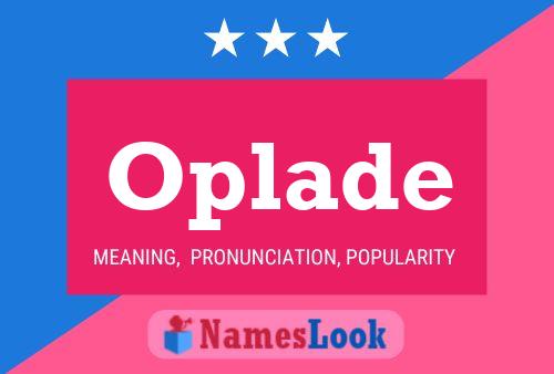 Oplade Name Poster