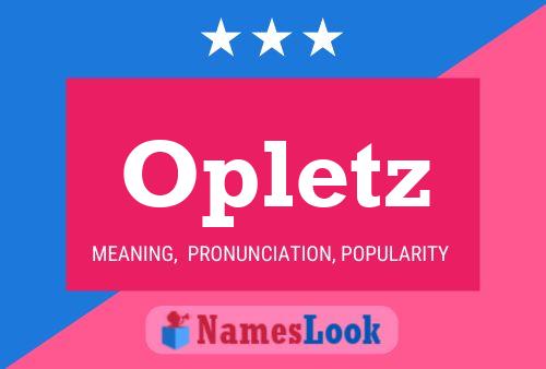 Opletz Name Poster