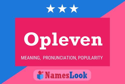 Opleven Name Poster