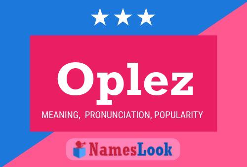 Oplez Name Poster