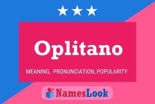 Oplitano Name Poster