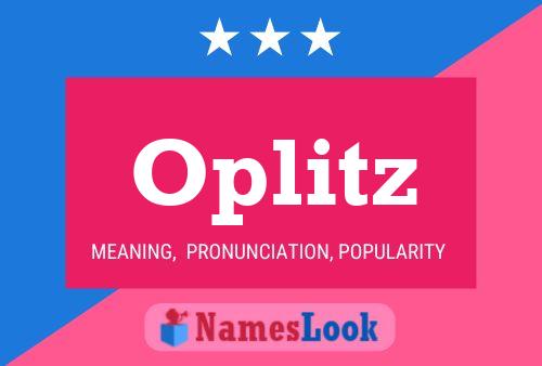 Oplitz Name Poster