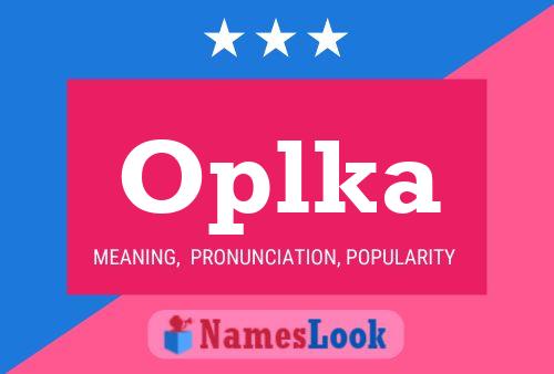 Oplka Name Poster