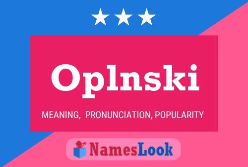 Oplnski Name Poster