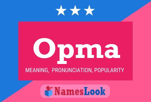 Opma Name Poster