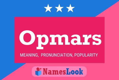 Opmars Name Poster