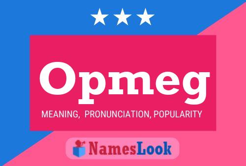 Opmeg Name Poster