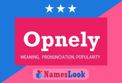 Opnely Name Poster