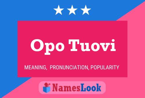 Opo Tuovi Name Poster