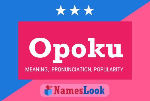 Opoku Name Poster