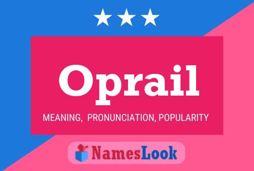 Oprail Name Poster