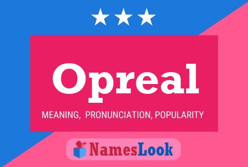 Opreal Name Poster