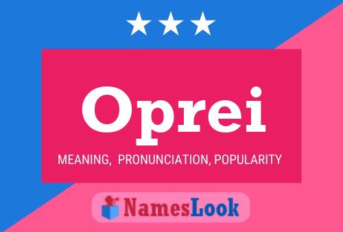 Oprei Name Poster