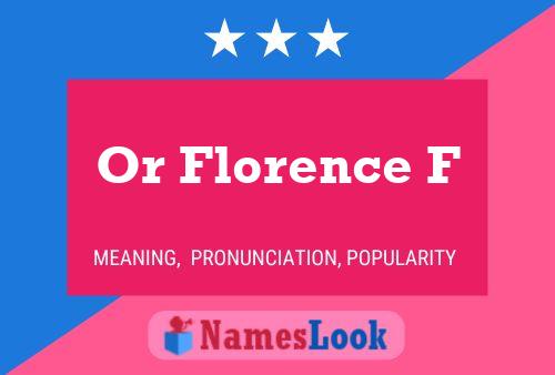 Or Florence F Name Poster