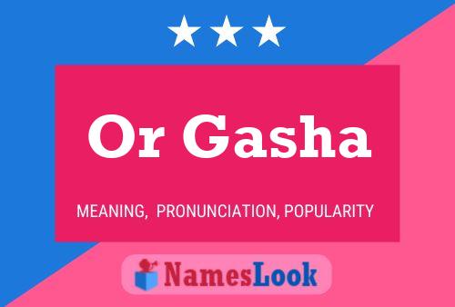 Or Gasha Name Poster