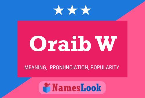 Oraib W Name Poster