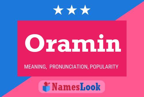 Oramin Name Poster