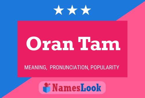 Oran Tam Name Poster