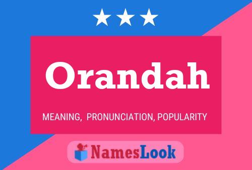 Orandah Name Poster