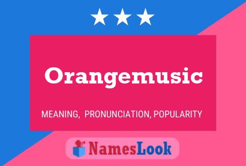 Orangemusic Name Poster